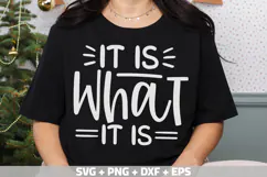 Funny PNG, Funny saying SVG, It is What it is SVG Product Image 3