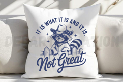 It Is What It Is And It Is Not Great SVG Product Image 5