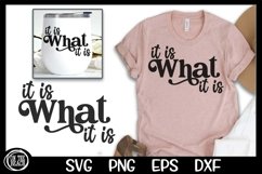   It Is What It Is SVG, Cut File, Sublimation, Sassy svg, Inspirational svg, Tumbler PNG, Download, Retro ,Cricut, Vector ,Image, What It Is Svg ,Funny ,Humor