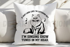 It May Look Like Im Listening But Im Singing Show SVG Product Image 5