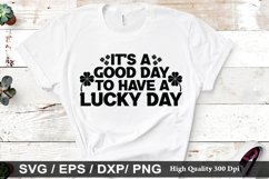 It&#039;s a good day to SVG - St. Patrick&#039;s Day Design Product Image 1