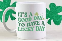 It’s A Good Day To Have A Lucky Day SVG Design Product Image 3