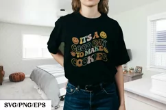 It's A Good Day to Make Cookies t Shirt for Women Product Image 1