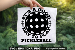 it's a good day to play - Pickleball SVG Design Product Image 1