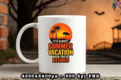 It s Always Summer Vacation When You are Retired PNG File