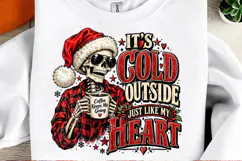 It's Cold Outside Just Like My Heart Funny Christmas Skeleto Product Image 2