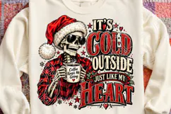 It's Cold Outside Just Like My Heart Funny Christmas Skeleto Product Image 4