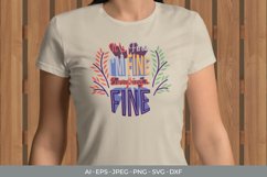 It's Fine, I'm Fine, Everything's Fine SVG Product Image 1