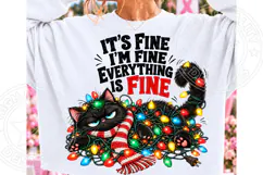 It’s Fine I’m Fine Everything Is Fine Christmas Cat PNG Product Image 1