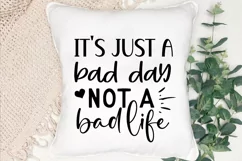 It's Just A Bad Day Not SVG, Inspirational SVG Design Product Image 3