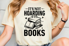 It&#039;s Not Hoarding If It&#039;s Books SVG, Book Lover SVG, Reading Product Image 2