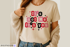 It's Not Me It's You Valentine Quote SVG PNG Product Image 4
