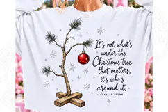It's Not What's Under the Christmas Tree That Matters PNG Product Image 1