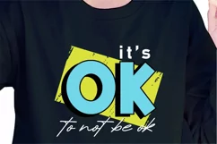 It's Ok To Not To Be OK SVG, Mental Health Matters PNG Product Image 2