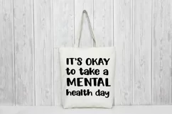 Mental Health SVG| It's Okay to Take a Mental Health Day Product Image 10