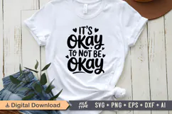 It's Okay to Not Be Okay SVG | Mental Health SVG Product Image 1