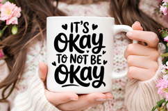 It&#039;s Okay to Not Be Okay SVG | Mental Health SVG Product Image 3