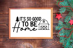 It's So Good to Be Home Sign SVG, Farmhouse Christmas Sign Product Image 3