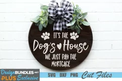 Dog SVG, It's the Dog's House SVG Cut File Product Image 1
