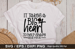 It takes a big heart to help shape SVG - Teacher Design Product Image 1