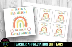 It Takes a Big Heart to shape little minds I Teacher Appreciation Gift Tags