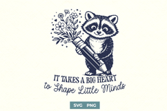 It Takes a Big Heart SVG - Teacher Raccoon Kindergarten PNG Product Image 1