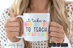 It Takes A Big Heart Teacher PNG SVG | Back To School PNG Product Image 2