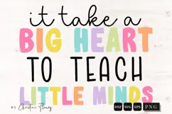 It Takes A Big Heart Teacher PNG SVG | Back To School PNG Product Image 5