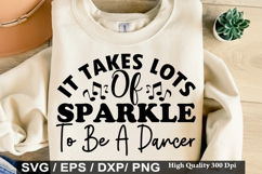 Dance SVG Design - It Takes Lots Of Sparkle To Be A Product Image 3