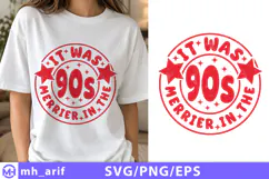 It Was Merrier In The 90s Christmas Quote SVG PNG Product Image 1