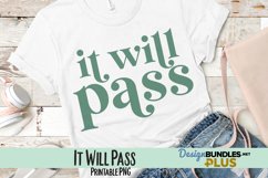 It Will Pass Sublimation PNG Product Image 1