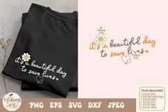 It's A Beautiful Day To Save Lives Png svg, Nurse Save Lives Product Image 3