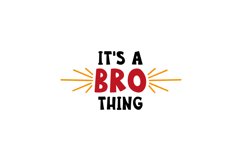 It's A Bro Thing Product Image 1