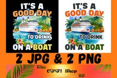 Its A Good Day To Drink On A Boat Png Jpg, Summer Png Product Image 1