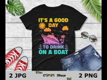 Its A Good Day To Drink On A Boat Png Jpg, Summer Png Product Image 3