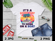 Its A Good Day To Drink On A Boat Png Jpg, Summer Png Product Image 3