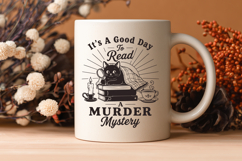 Its a Good Day to Read a Murder Mystery SVG, Cozy Mystery Product Image 3