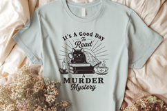 Its a Good Day to Read a Murder Mystery SVG, Cozy Mystery Product Image 2