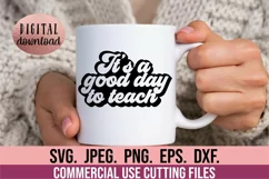 Its A Good Day To Teach SVG - Teacher Quote SVG - Teacher Product Image 2