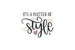 It&#039;s A Matter Of Style SVG Cut File Product Image 1