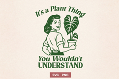 It’s a Plant Thing SVG | Funny Plant Lover Houseplant PNG Product Image 1