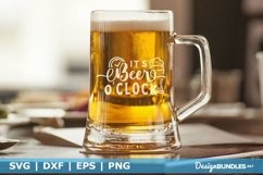 It's Beer O'clock SVG | Funny Beer Lover SVG File Product Image 1
