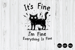 It's Fine I'm Fine Everything's Fine SVG, It's Fine Cat SVG Product Image 1