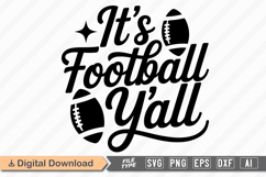 It&#039;s Football Y&#039;all SVG | American Football SVG Product Image 1