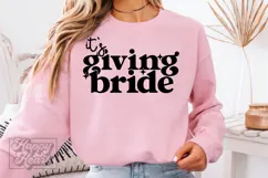 Its Giving Bride SVG PNG - Future Mrs - Fiancee Bride Era Product Image 1