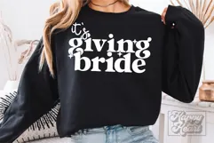 Its Giving Bride SVG PNG - Future Mrs - Fiancee Bride Era Product Image 3