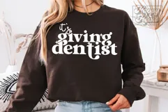 Its Giving Dentist SVG PNG - Dentist Mode - Dentist Era Product Image 2