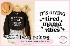 Mama SVG - It's Giving Tired Mama Vibes SVG Product Image 1