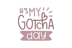 It's Gotcha Day Product Image 1