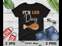 It&#039;s Leg Day Png, Thanksgiving Png Jpg, Thankful Png Product Image 2